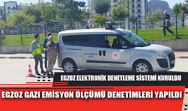 EGZOZ GAZI EMİSYON ÖLÇÜMÜ DENETİMLERİ YAPILDI