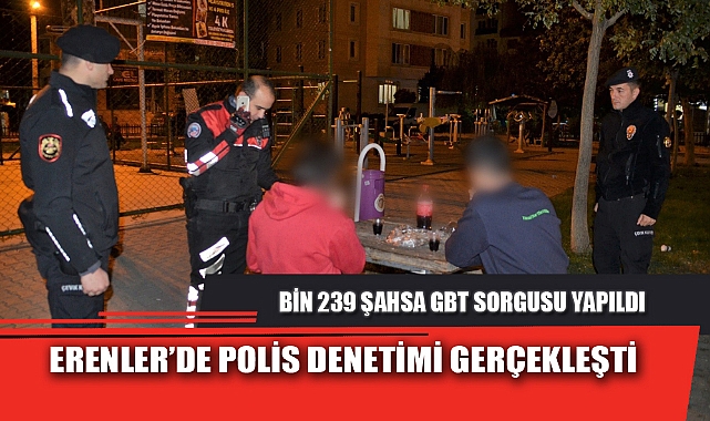 ERENLER’DE POLİS DENETİMİ GERÇEKLEŞTİ