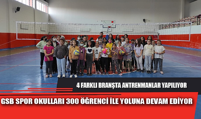 GSB SPOR OKULLARI 300 ÖĞRENCİ İLE YOLUNA DEVAM EDİYOR  