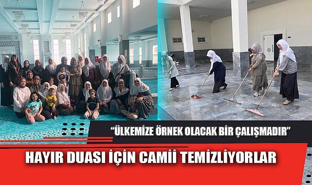 HAYIR DUASI İÇİN CAMİİ TEMİZLİYORLAR