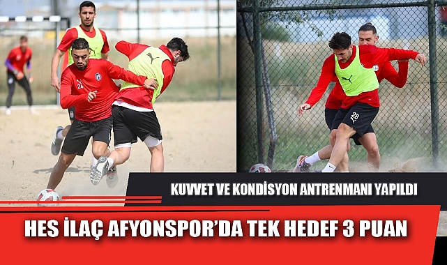 HES İLAÇ AFYONSPOR’DA TEK HEDEF 3 PUAN