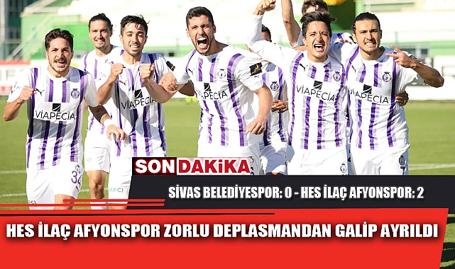 HES İLAÇ AFYONSPOR ZORLU DEPLASMANDAN GALİP AYRILDI