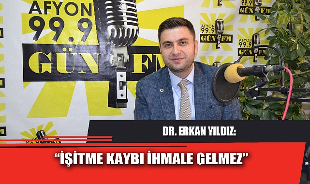 “İŞİTME KAYBI İHMALE GELMEZ”