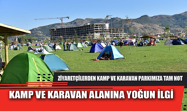 KAMP VE KARAVAN ALANINA YOĞUN İLGİ