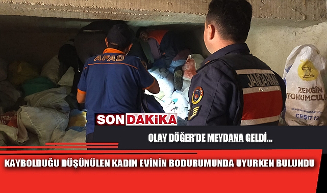 KAYBOLDUĞU DÜŞÜNÜLEN KADIN EVİNİN BODURUMUNDA UYURKEN BULUNDU