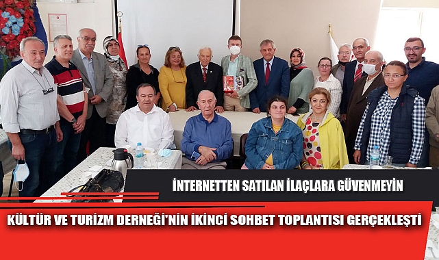 KÜLTÜR VE TURİZM DERNEĞİ'NİN İKİNCİ SOHBET TOPLANTISI GERÇEKLEŞTİ