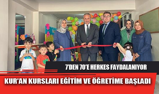 KUR'AN KURSLARI EĞİTİM VE ÖĞRETİME BAŞLADI