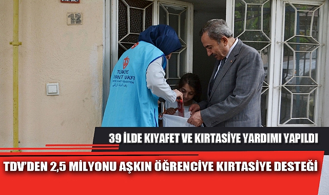 TDV’DEN 2,5 MİLYONU AŞKIN ÖĞRENCİYE KIRTASİYE DESTEĞİ