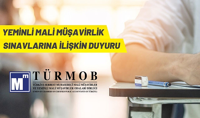 TÜRMOB YEMİNLİ MALİ MÜŞAVİRLİK SINAVLARINA İLİŞKİN DUYURU