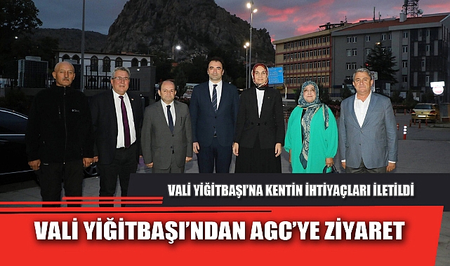 VALİ YİĞİTBAŞI’NDAN AGC’YE ZİYARET