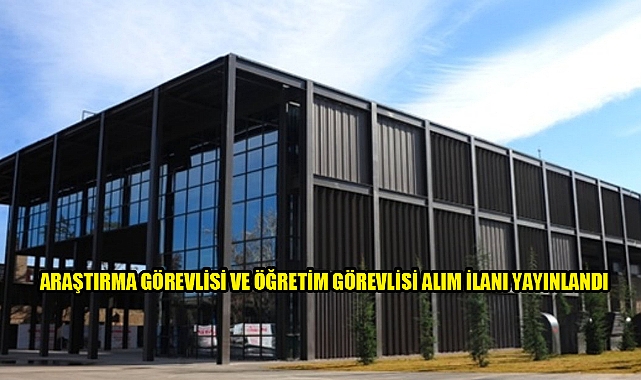 ABDULLAH GÜL ÜNİVERSİTESİ ARAŞTIRMA GÖREVLİSİ VE ÖĞRETİM GÖREVLİSİ ALIM İLANI