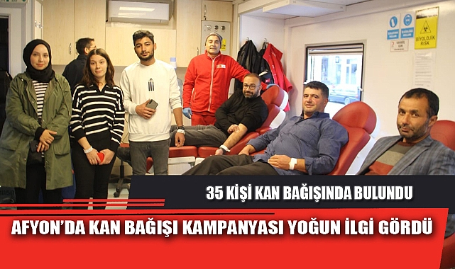 AFYON’DA KAN BAĞIŞI KAMPANYASI YOĞUN İLGİ GÖRDÜ