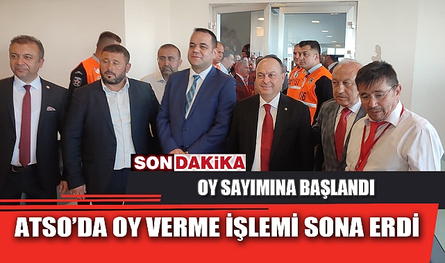 ATSO’DA OY VERME İŞLEMİ SONA ERDİ