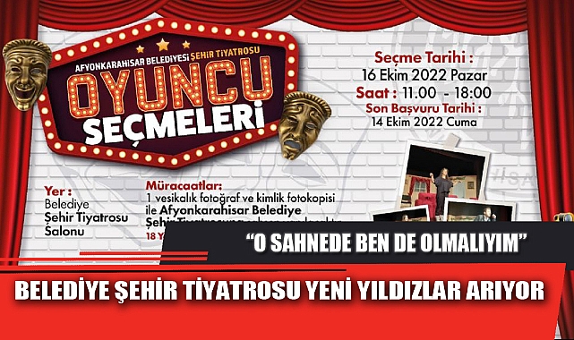 BELEDİYE ŞEHİR TİYATROSU YENİ YILDIZLAR ARIYOR