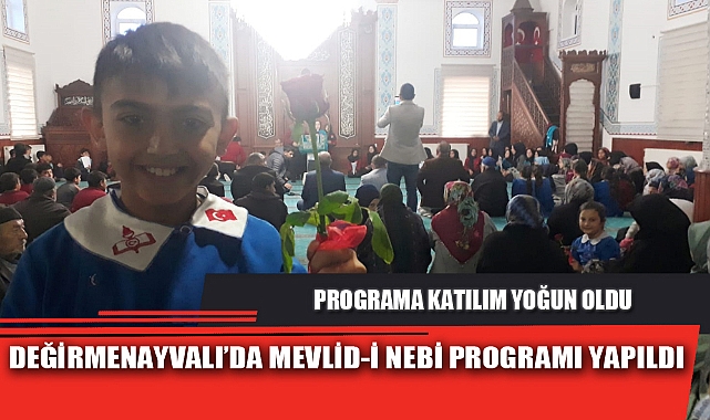 DEĞİRMENAYVALI’DA MEVLİD-İ NEBİ PROGRAMI YAPILDI