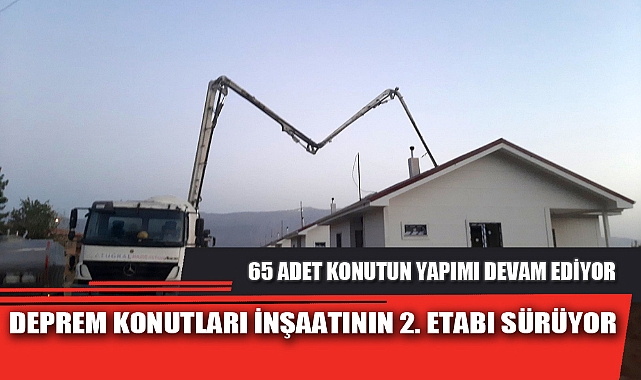 DEPREM KONUTLARI İNŞAATININ 2. ETABI SÜRÜYOR
