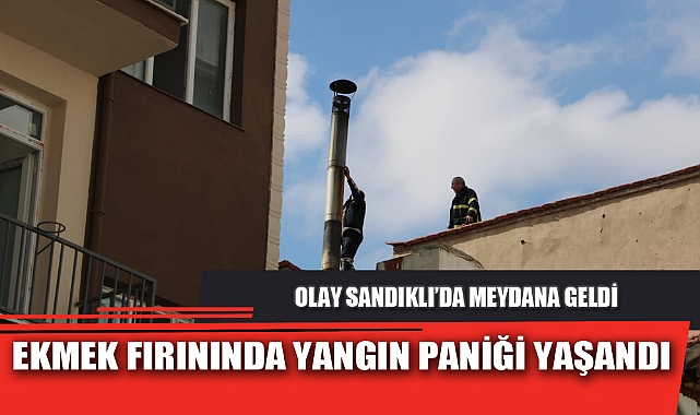 EKMEK FIRININDA YANGIN PANİĞİ YAŞANDI