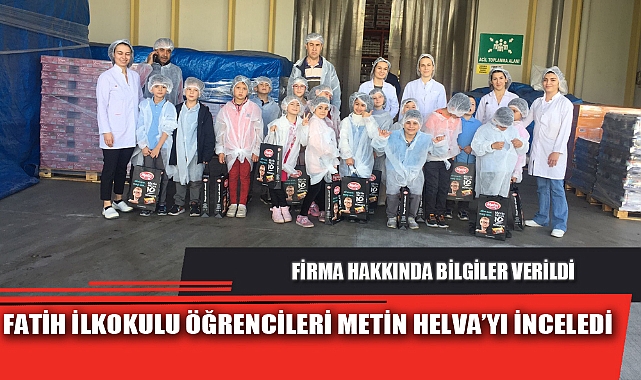 FATİH İLKOKULU ÖĞRENCİLERİ METİN HELVA’YI İNCELEDİ 