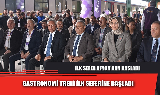GASTRONOMİ TRENİ İLK SEFERİNE BAŞLADI