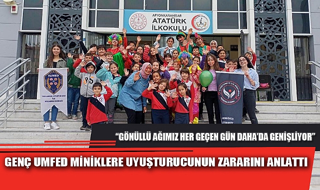 GENÇ UMFED MİNİKLERE UYUŞTURUCUNUN ZARARINI ANLATTI