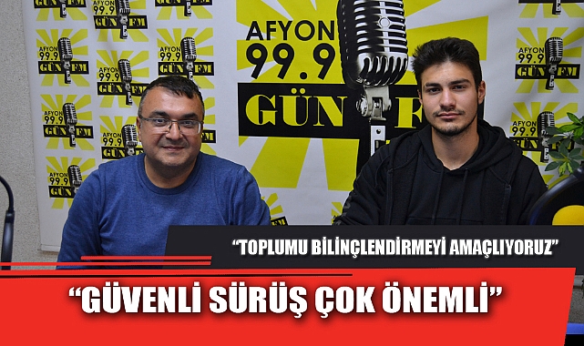 “GÜVENLİ SÜRÜŞ ÇOK ÖNEMLİ”