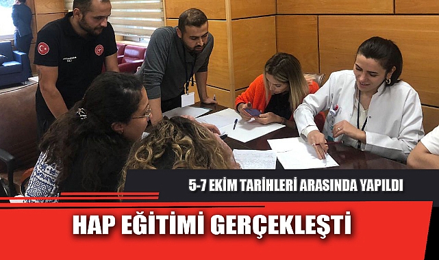 HAP EĞİTİMİ GERÇEKLEŞTİ