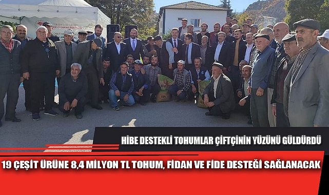 HİBE DESTEKLİ TOHUMLAR ÇİFTÇİNİN YÜZÜNÜ GÜLDÜRDÜ