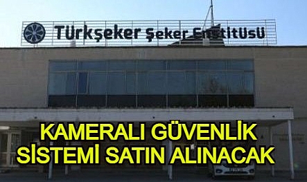 KAMERALI GÜVENLİK SİSTEMİ SATIN ALINACAK