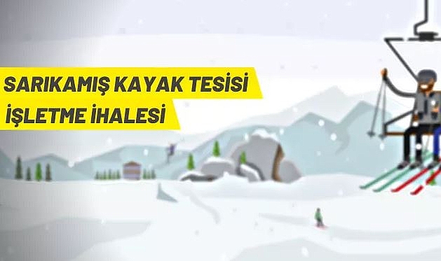 KARS İL ÖZEL İDARESİ, SARIKAMIŞ KAYAK MERKEZİ'Nİ 3 YILLIĞINA KİRAYA VERECEK