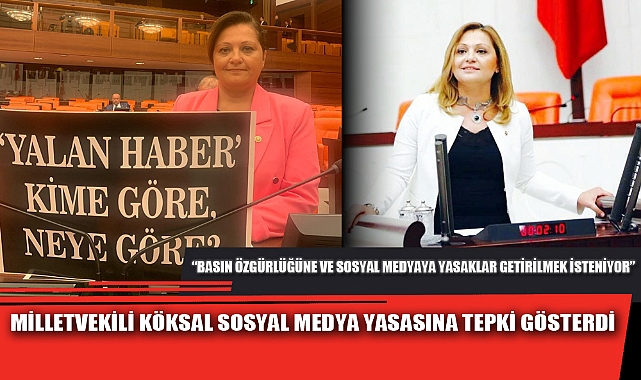 MİLLETVEKİLİ KÖKSAL SOSYAL MEDYA YASASINA TEPKİ GÖSTERDİ