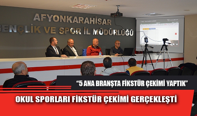 OKUL SPORLARI FİKSTÜR ÇEKİMİ GERÇEKLEŞTİ