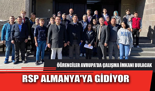 RSP ALMANYA'YA GİDİYOR