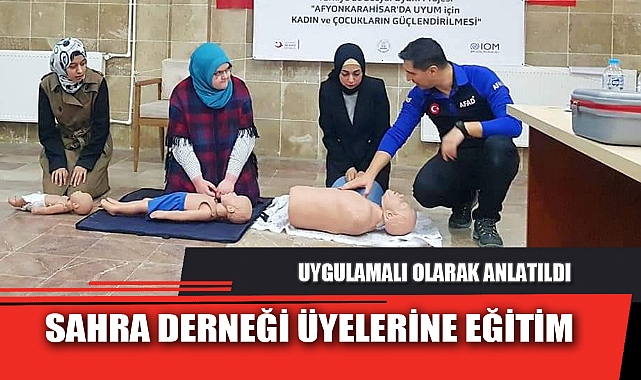 SAHRA DERNEĞİ ÜYELERİNE EĞİTİM