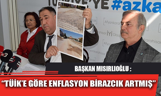 “TÜİK’E GÖRE ENFLASYON BİRAZCIK ARTMIŞ”