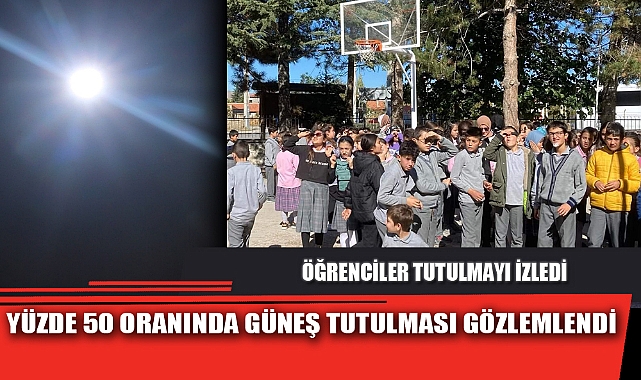 YÜZDE 50 ORANINDA GÜNEŞ TUTULMASI GÖZLEMLENDİ
