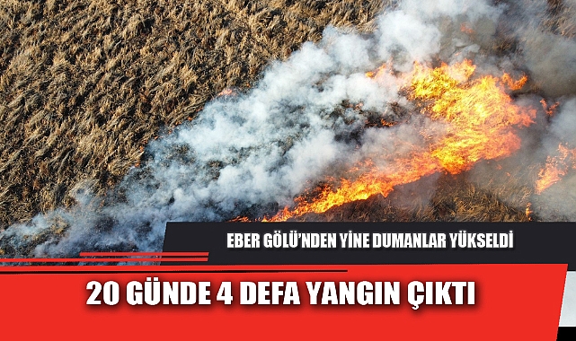 20 GÜNDE 4 DEFA YANGIN ÇIKTI