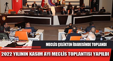 2022 YILININ KASIM AYI MECLİS TOPLANTISI YAPILDI