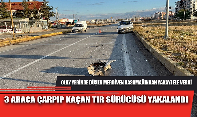 3 ARACA ÇARPIP KAÇAN TIR SÜRÜCÜSÜ YAKALANDI