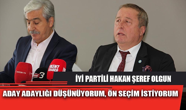 ADAY ADAYLIĞI DÜŞÜNÜYORUM, ÖN SEÇİM İSTİYORUM