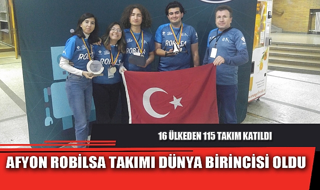 AFYON ROBİLSA TAKIMI DÜNYA BİRİNCİSİ OLDU