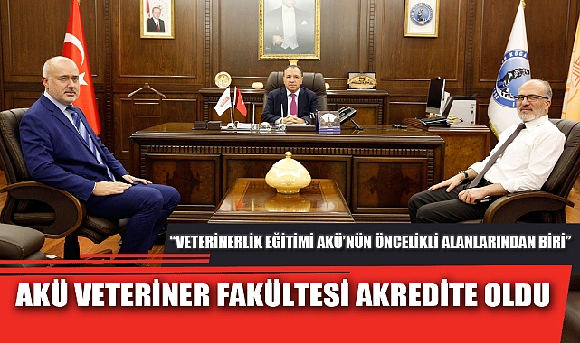AKÜ VETERİNER FAKÜLTESİ AKREDİTE OLDU