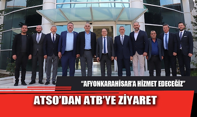 ATSO’DAN ATB’YE ZİYARET