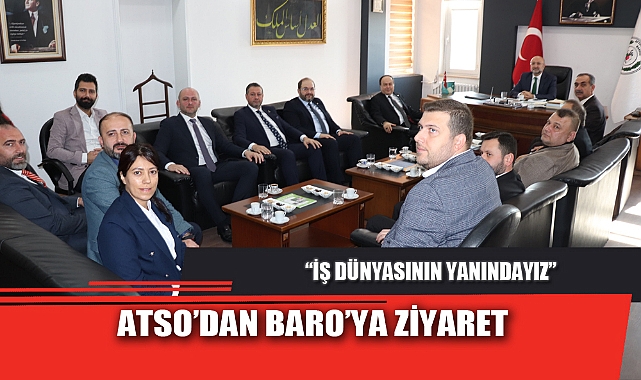 ATSO’DAN BARO’YA ZİYARET