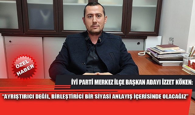 “AYRIŞTIRICI DEĞİL, BİRLEŞTİRİCİ BİR SİYASİ ANLAYIŞ İÇERİSİNDE OLACAĞIZ”