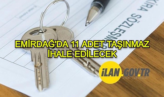 EMİRDAĞ'DA 11 ADET TAŞINMAZ İHALE EDİLECEK