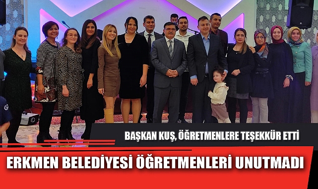 ERKMEN BELEDİYESİ ÖĞRETMENLERİ UNUTMADI