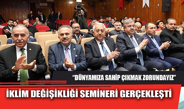 İKLİM DEĞİŞİKLİĞİ SEMİNERİ GERÇEKLEŞTİ