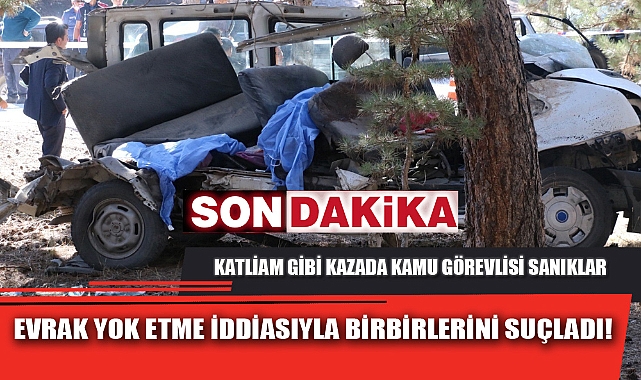 KATLİAM GİBİ KAZADA KAMU GÖREVLİSİ SANIKLAR EVRAK YOK ETME İDDİASIYLA BİRBİRLERİNİ SUÇLADI!