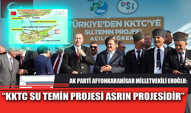 “KKTC SU TEMİN PROJESİ ASRIN PROJESİDİR”