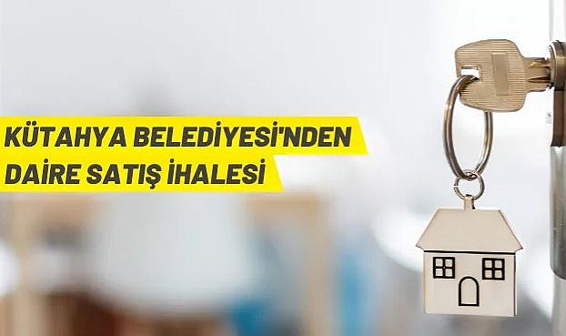 KÜTAHYA'DA 7 ADET DAİRE SATIŞA SUNULDU